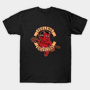 Feeling devilish T-Shirt